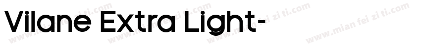 Vilane Extra Light字体转换